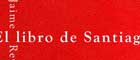  Jaime Reyes reconstruye esencia de la identidad humana en su primera novela, “El libro de Santiago”